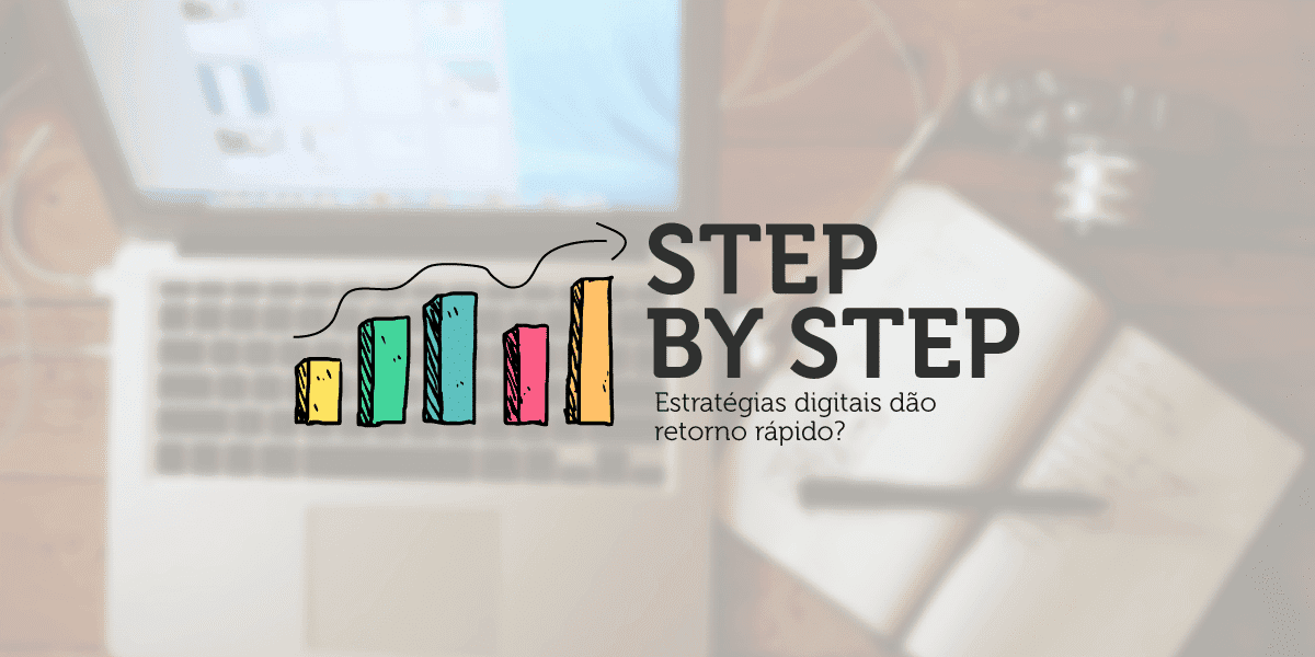 Descubra por que os resultados com o marketing digital podem levar alguns meses para se consolidar